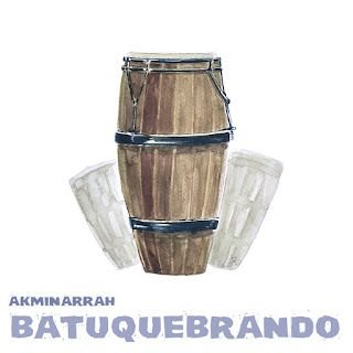 Akminarrah – Batuquebrando