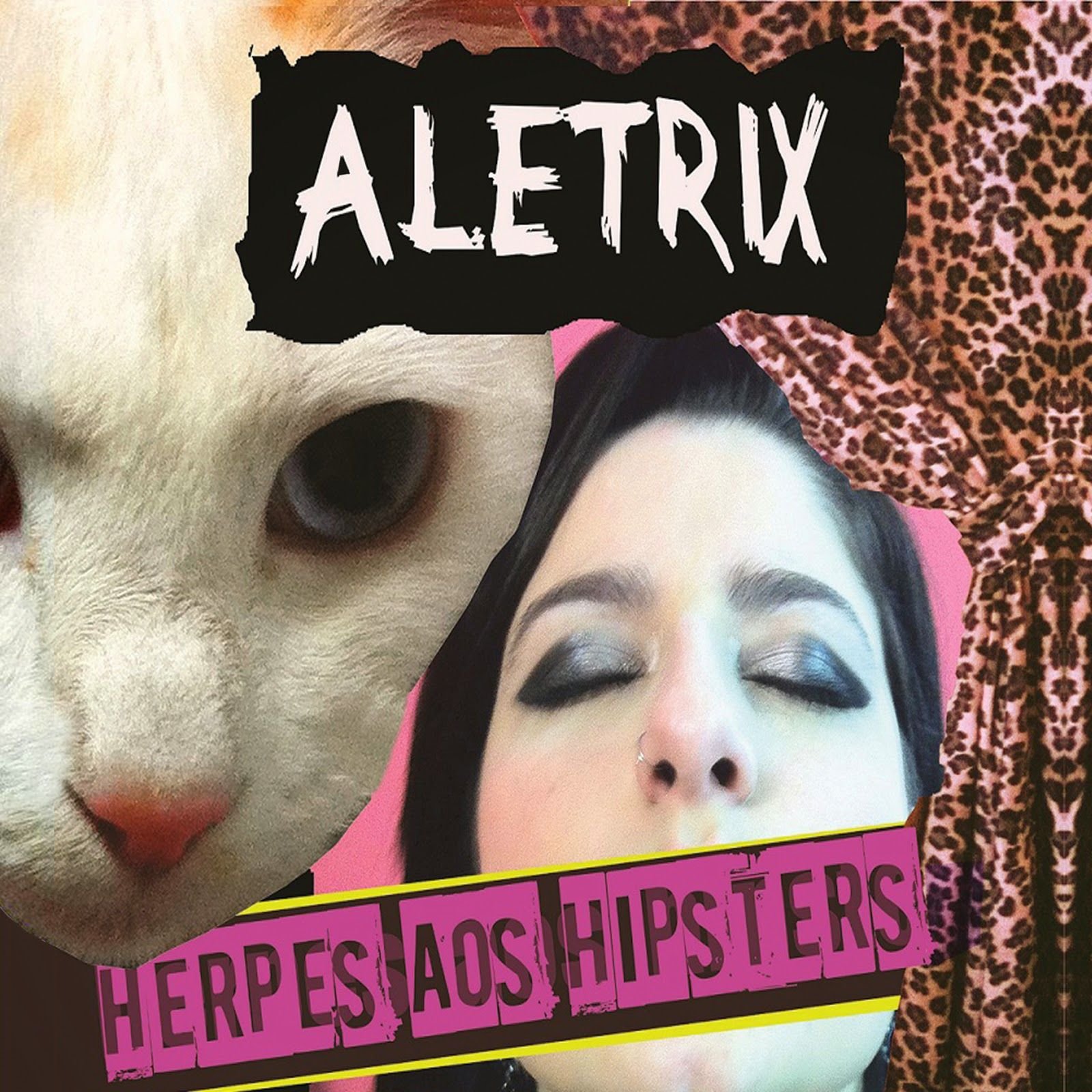 Aletrix – Herpes Aos Hipsters