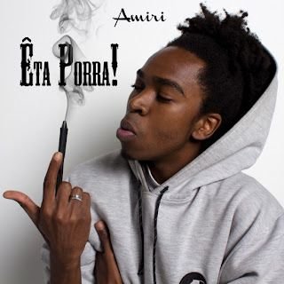 Amiri – Êta Porra! EP