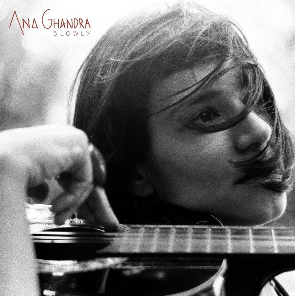 Ana Ghandra – Slowly EP