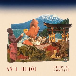 Anti-Herói – Olhos de Hokusai