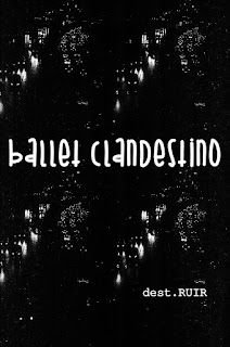 Ballet Clandestino – dest.RUIR EP