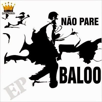 Baloo MC – Não Pare EP