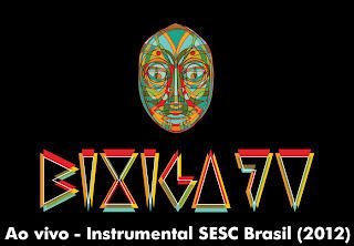 Bixiga 70 – Ao Vivo – Instrumental SESC Brasil