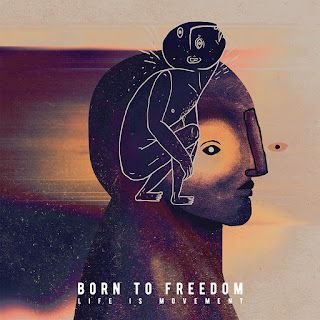 Born to Freedom – Life is Movement