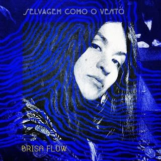 Brisa Flow – Selvagem Como o Vento