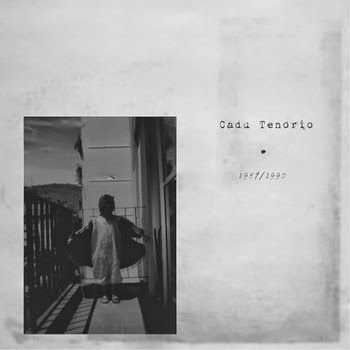 Cadu Tenório – 1987​/​1990