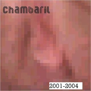 Chambaril – Compilação 2001 – 2004