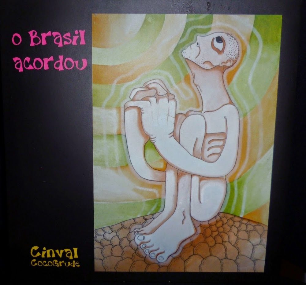 Cinval CocoGrude – O Brasil acordou