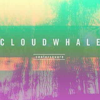 Cloud Whale – Center Square EP