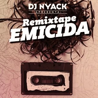 Coletânea – DJ Nyack Apresenta: Remixtape Emicida