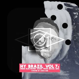 Coletânea – Hy Brazil Vol. 7 Fresh Electronic Music From Brazil