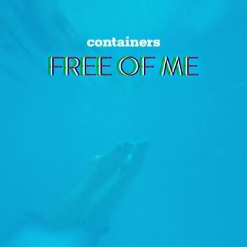 Containers – Free of Me