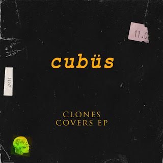Cubüs – Clones: Covers EP