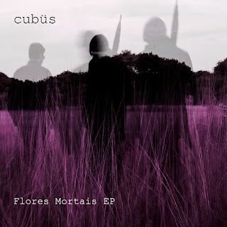Cubüs – Flores Mortais EP