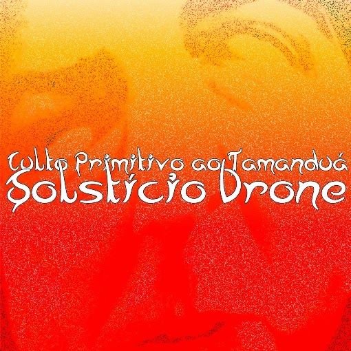 Culto Primitivo ao Tamanduá – Solstício Drone