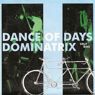 Dance of Days/Dominatrix – Split Bike