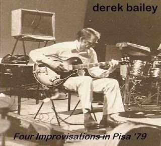 Derek Bailey – Four Improvisations in Pisa ’79