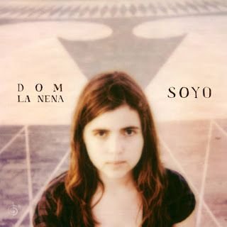 Dom La Nena – Soyo