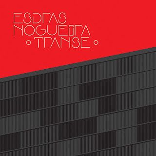 Esdras Nogueira e Grupo – Transe