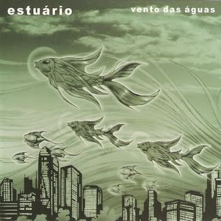 Estuário – Vento das Águas