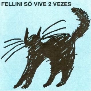 Fellini – Fellini Só Vive 2 Vezes