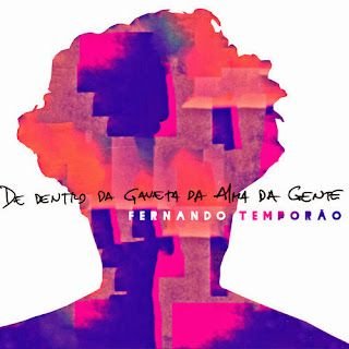 Fernando Temporão – De Dentro da Gaveta da Alma da Gente