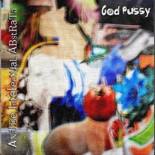 God Pussy – Análise Intelectual Abstrata