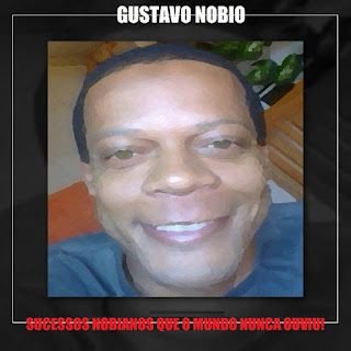 Gustavo Nobio – Sucessos Nobianos Que o Mundo Nunca Ouviu!