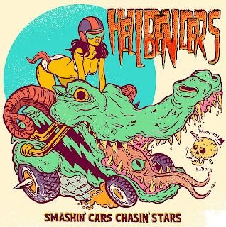 Hellbenders – Smashin’ Cars, Chasin’ Stars EP