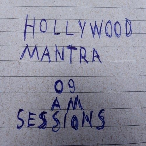 Hollywood Mantra – 09 AM Sessions