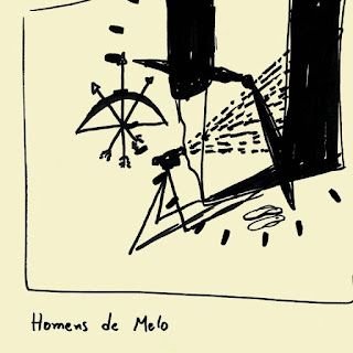 Homens de Melo – Homens de Melo