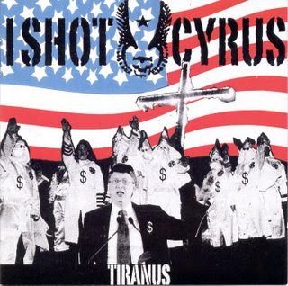 I Shot Cyrus – Tiranus