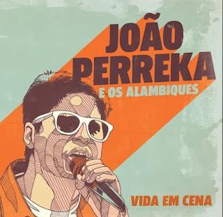 João Perreka e os Alambiques – Vida em Cena EP