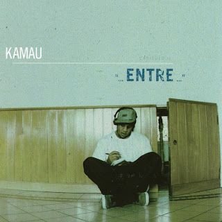 Kamau – …Entre…