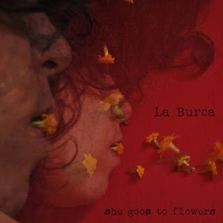 La Burca – She goos to flowers EP