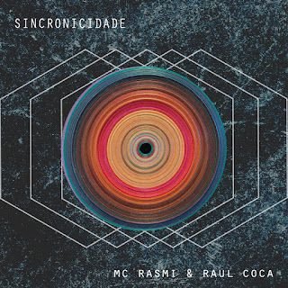 MC Rasmi & Raul Coca – Sincronicidade