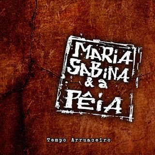 Maria Sabina & a Pêia – Tempo Arruaceiro