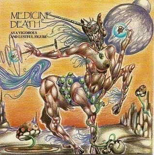 Medicine Death – As A Vigorous And Lustful Figure