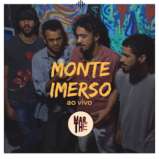 Monte Imerso – Ao Vivo no @Marthefestival