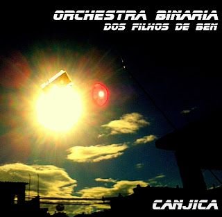 Orchestra Binária dos Filhos de Ben – Canjica EP