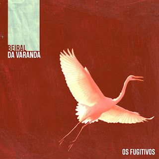 Os Fugitivos – Beiral EP