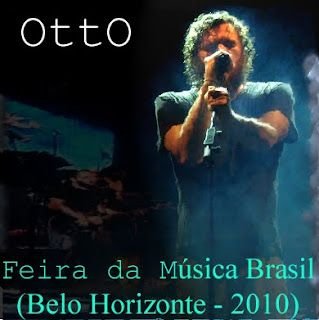 Otto – Ao Vivo – Feira da Música Brasil de BH