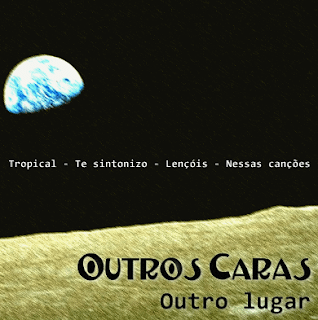 Outros Caras – Outro Lugar EP