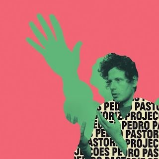 Pedro Pastoriz – Projeções