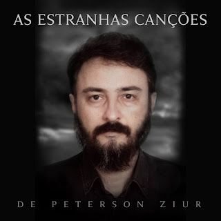 Peterson Ruiz – As Estranhas Canções de Peterson Ziur