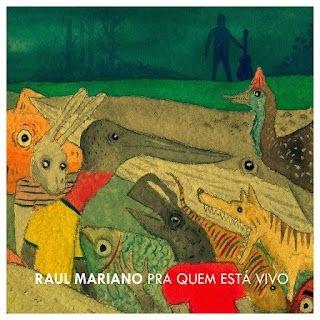 Raul Mariano – Pra quem está vivo