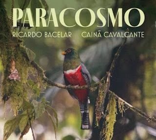 Ricardo Bacelar & Cainã Cavalcante – Paracosmo