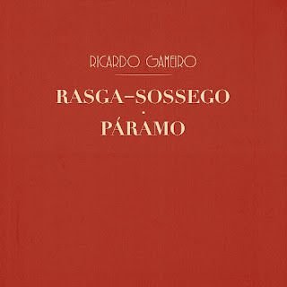 Ricardo Gameiro – Rasga-Sossego/ Páramo
