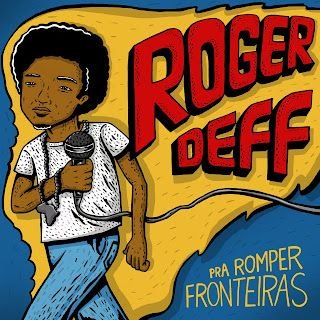 Roger Deff – Pra Romper Fronteiras
